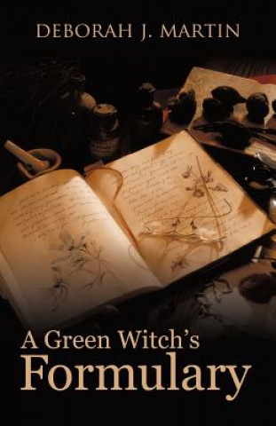 Książka Green Witch's Formulary Deborah J Martin