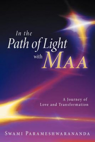 Könyv In the Path of Light with Maa Swami Parameshwarananda