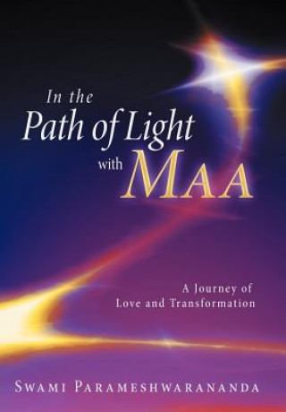 Könyv In the Path of Light with Maa Swami Parameshwarananda