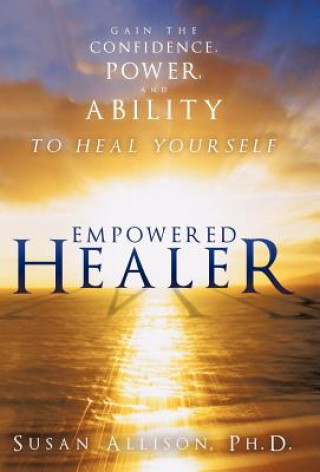 Buch Empowered Healer Susan Allison Ph D