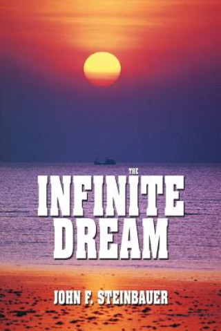 Könyv Infinite Dream John F Steinbauer