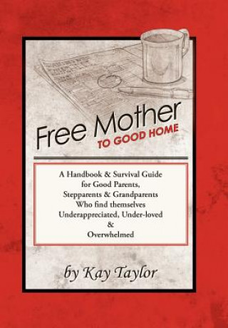 Book Free Mother to Good Home Kay Taylor