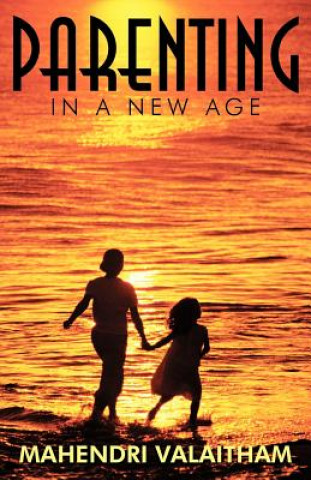 Livre Parenting in a New Age Mahendri Valaitham