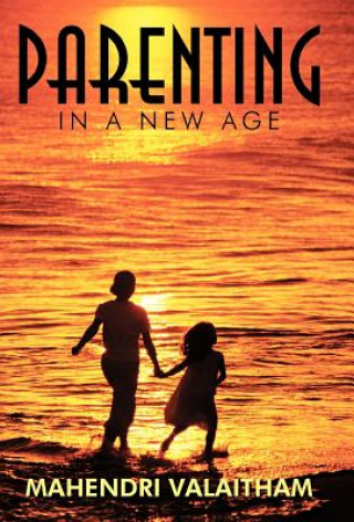 Kniha Parenting in a New Age Mahendri Valaitham