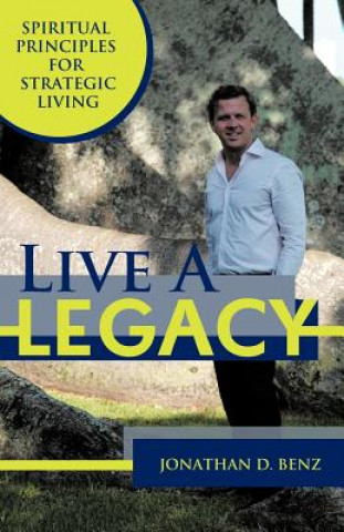 Buch Live a Legacy Jonathan D Benz