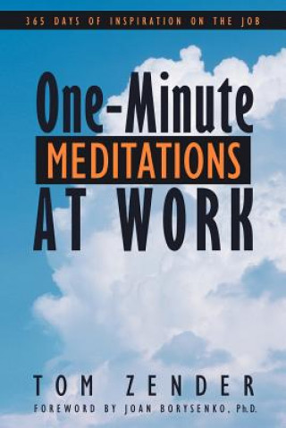 Book One-Minute Meditations at Work Tom Zender