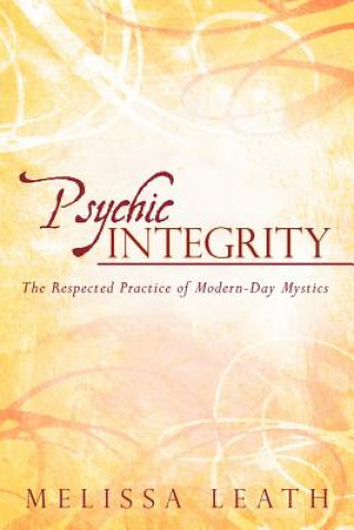 Kniha Psychic Integrity Melissa Leath