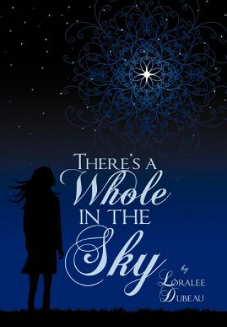 Carte There's a Whole in the Sky Loralee Dubeau
