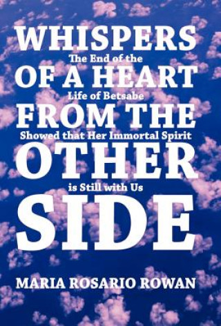 Knjiga Whispers of a Heart from the Other Side Maria Rosario Rowan