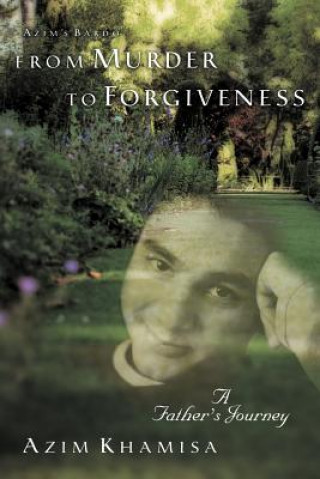 Kniha From Murder to Forgiveness Azim Khamisa