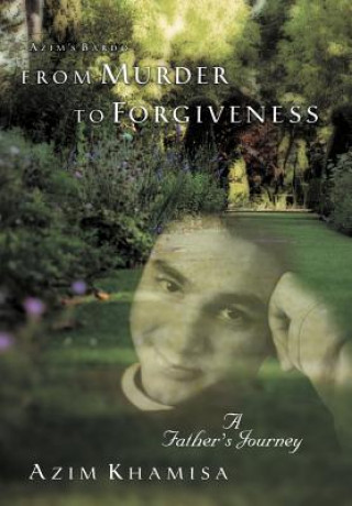 Kniha From Murder to Forgiveness Azim Khamisa