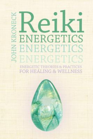 Libro Reiki Energetics John Kroneck