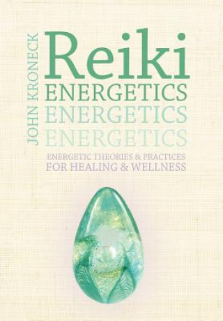 Buch Reiki Energetics John Kroneck