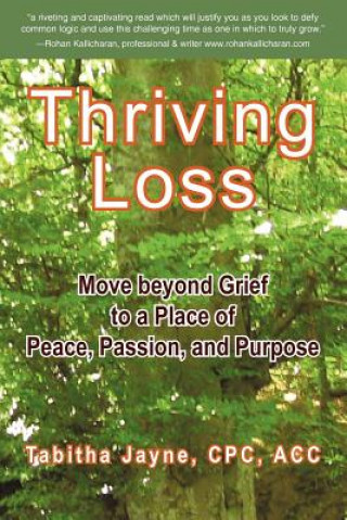 Knjiga Thriving Loss Tabitha Jayne Cpc Acc