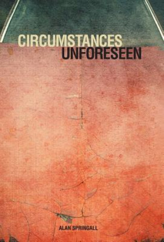 Buch Circumstances Unforeseen Alan Springall