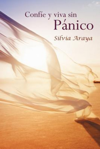 Buch Confie y Viva Sin Panico Silvia Araya