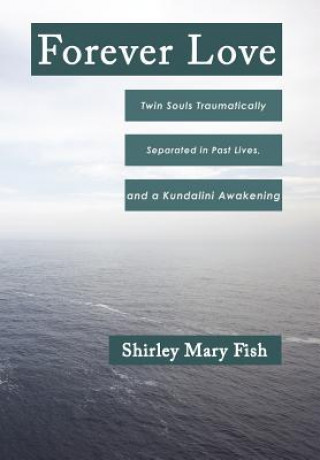 Könyv Forever Love Shirley Mary Fish