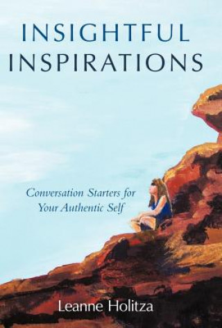 Книга Insightful Inspirations Leanne Holitza