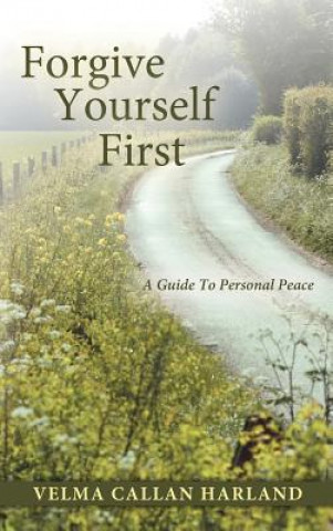 Boek Forgive Yourself First Velma Callan Harland