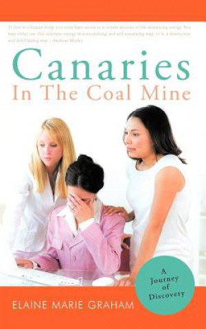 Kniha Canaries in the Coal Mine Elaine Marie Graham