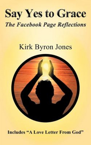 Książka Say Yes to Grace Kirk Byron Jones