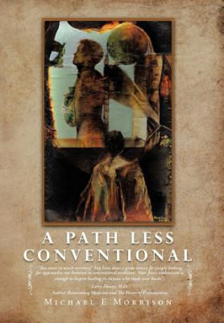 Kniha Path Less Conventional Michael E Morrison