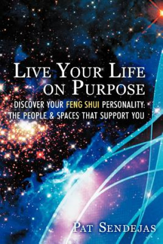 Книга Live Your Life on Purpose Pat Sendejas