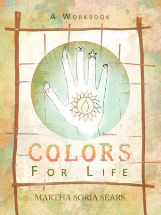 Книга Colors for Life Martha Soria Sears