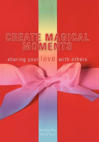 Libro Create Magical Moments Sherrie Hay