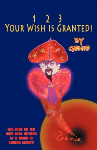 Livre 1, 2, 3 Your Wish Is Granted! Genie