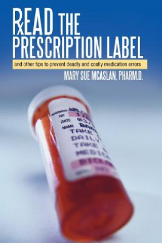 Carte Read the Prescription Label Mary Sue McAslan Pharm D