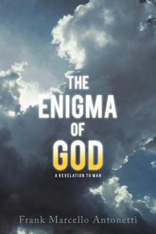 Knjiga Enigma of God Frank Marcello Antonetti