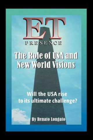 Könyv Et Presence the Role of the USA and New World Visions Renato Longato