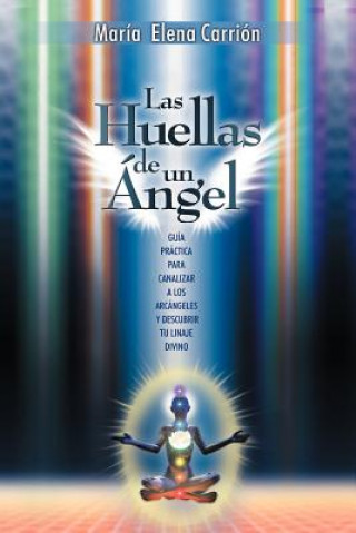 Könyv Huellas de Un Angel Maria Elena Carrion Cuellar