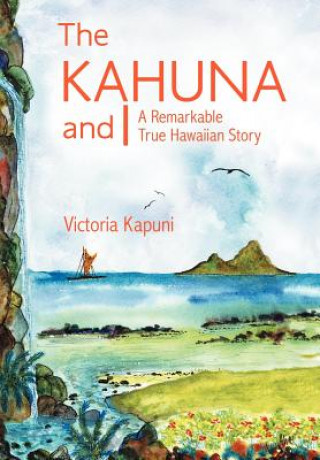 Kniha Kahuna and I Victoria Kapuni