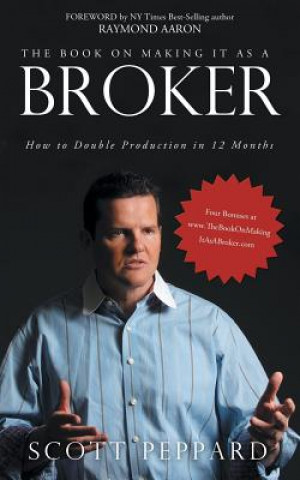 Knjiga Book on Making It as a Broker Scott Peppard