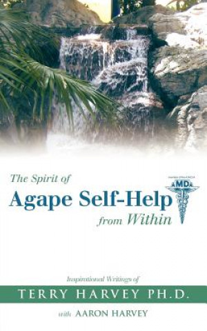 Kniha Spirit of Agape Self-Help from Within Terry Harvey