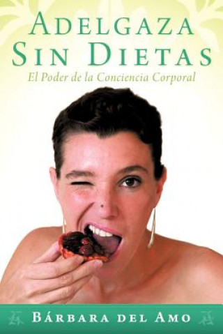 Книга Adelgaza Sin Dietas Barbara Del Amo