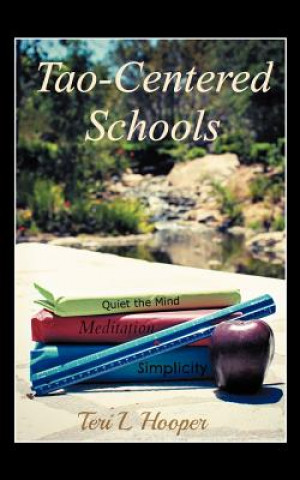 Kniha Tao-Centered Schools Teri L Hooper