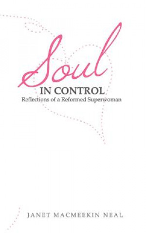 Carte Soul in Control Janet M Neal