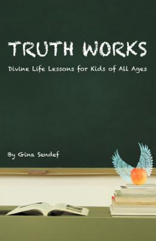 Βιβλίο Truth Works Gina Sendef