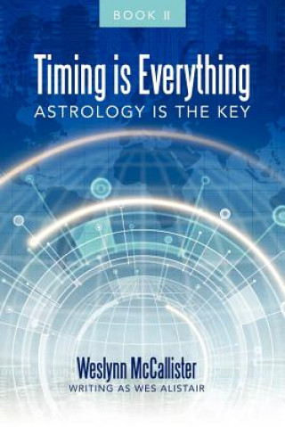 Kniha Timing Is Everything; Astrology Is the Key-Book 11 Weslynn McCallister as Wes Alistair