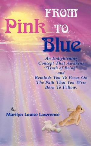 Carte From Pink to Blue Marilyn Louise Lawrence