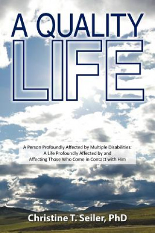 Könyv Quality Life Christine T Seiler Phd
