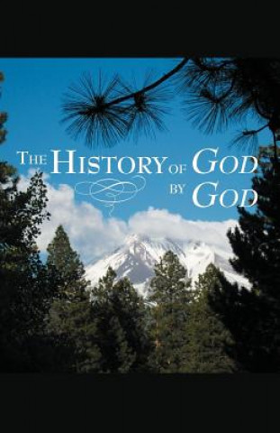 Kniha History of God by God Lloyd Hebert