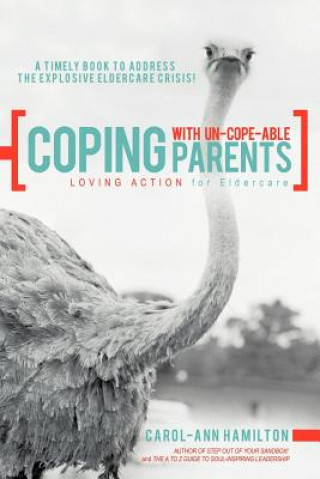 Książka Coping with Un-Cope-Able Parents Carol-Ann Hamilton