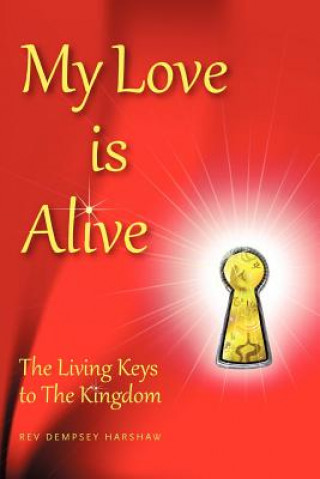 Könyv My Love Is Alive Rev Dempsey Harshaw