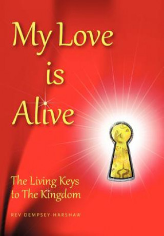 Könyv My Love Is Alive Rev Dempsey Harshaw