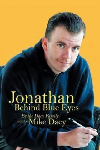 Könyv Jonathan Behind Blue Eyes Mike Dacy