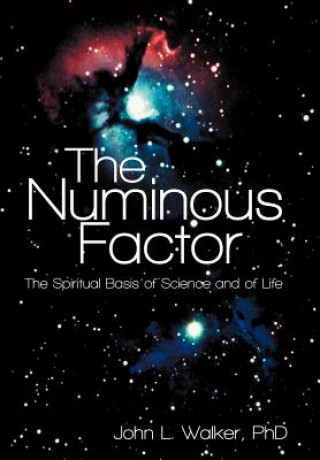 Kniha Numinous Factor John L Walker Phd